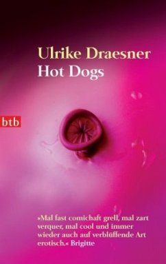 Hot Dogs - Draesner, Ulrike