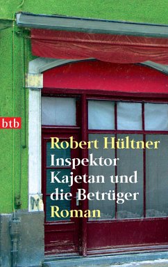 Inspektor Kajetan und die Betrüger / Inspektor Kajetan Bd.4 - Hültner, Robert