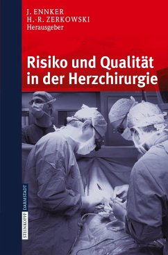 Risiko und Qualität in der Herzchirurgie - Ennker, J. / Zerkowski, H.-R. (Hgg.)