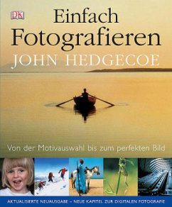 Einfach fotografieren - Hedgecoe, John