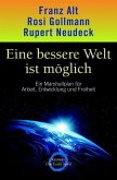 Eine bessere Welt ist möglich