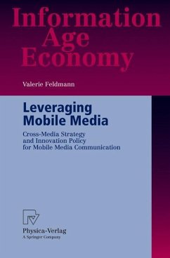 Leveraging Mobile Media - Feldmann, Valerie