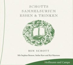 Schotts Sammelsurium, Essen und Trinken - Schott, Ben