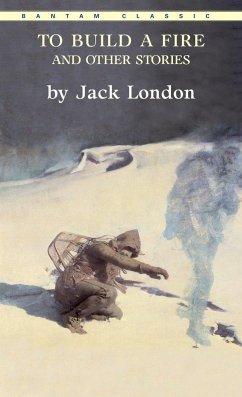 To Build a Fire and Other Stories - London, Jack
