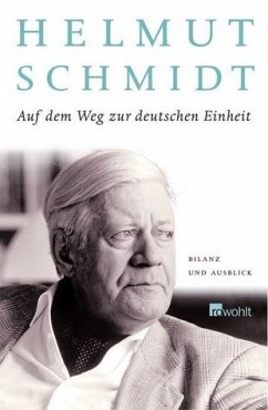 Auf dem Weg zur deutschen Einheit - Schmidt, Helmut