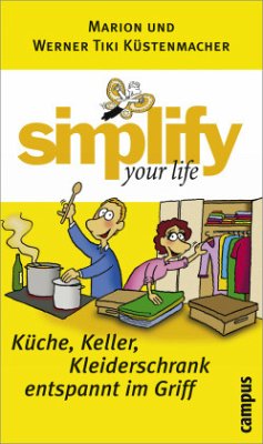 Simplify your life - Küstenmacher, Marion; Küstenmacher, Werner