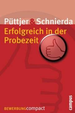Erfolgreich in der Probezeit - Püttjer, Christian / Schnierda, Uwe