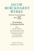 Jacob Burckhardt Werke Bd. 20: Griechische Culturgeschichte II / Werke Bd.20, Bd.2