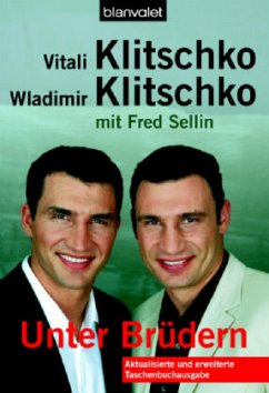 Unter Brüdern - Klitschko, Vitali; Klitschko, Wladimir