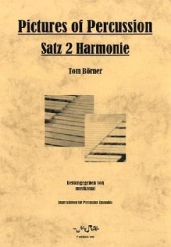 Harmonie / Pictures of Percussion Satz.2