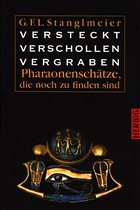 Versteckt, verschollen, vergraben - Stanglmeier, G. F. L.