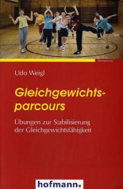 Gleichgewichtsparcours - Weigl, Udo