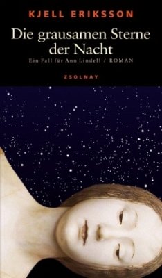 Die grausamen Sterne der Nacht / Ann Lindell Bd.4 - Eriksson, Kjell