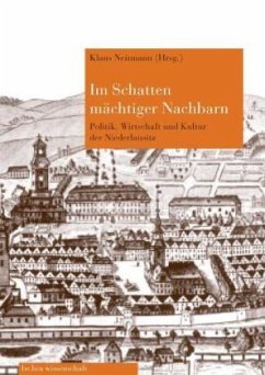 Im Schatten mächtiger Nachbarn - Neitmann, Klaus (Hrsg.)