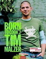 Born to Cook 2 - Mälzer, Tim