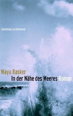 In der Nähe des Meeres - Rasker, Maya