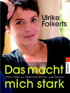 Das macht mich stark - Folkerts, Ulrike