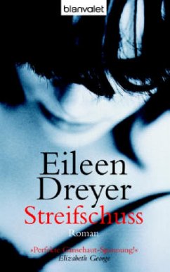 Streifschuss - Dreyer, Eileen