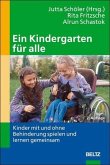 Ein Kindergarten für alle Ein Kindergarten für alle