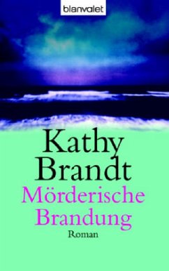 Mörderische Brandung - Brandt, Kathy
