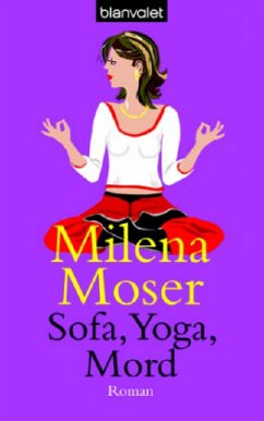 Sofa, Yoga, Mord - Moser, Milena