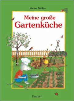 Meine große Gartenküche - Söffker, Marion