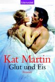 Glut und Eis Glut und Eis