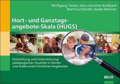 Hort/Ganztagsangebote-Skala (HUGS) - Tietze, Wolfgang / Roßbach, Hans-Günther / Stendel, Martina / Wellner, Beate