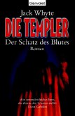 Der Schatz des Blutes / Die Templer Bd.1