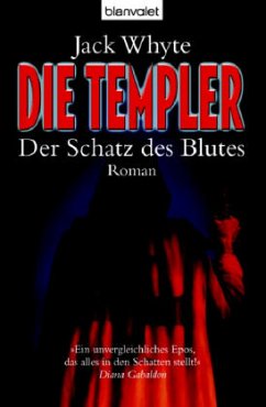 Der Schatz des Blutes / Die Templer Bd.1 - Whyte, Jack