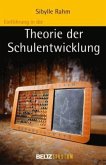 Einführung in die Theorie der Schulentwicklung Einführung in die Theorie der Schulentwicklung