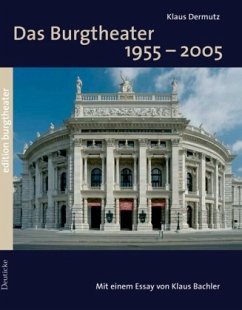 Das Burgtheater 1955-2005 - Dermutz, Klaus