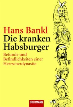 Die kranken Habsburger - Bankl, Hans