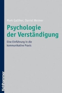 Psychologie der Verständigung - Galliker, Mark;Weimer, Daniel