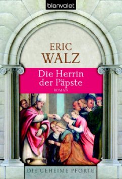Die Herrin der Päpste - Walz, Eric
