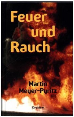 Feuer und Rauch - Meyer-Pyritz, Martin