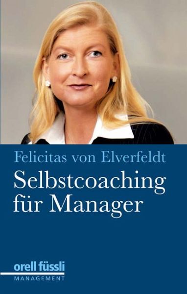 Selbstcoaching für Manager Selbstcoaching für Manager