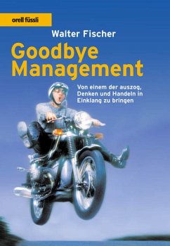 Goodbye Management - Fischer, Walter