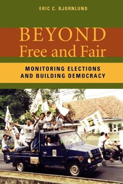 Beyond Free and Fair - Bjornlund, Eric C.