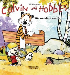 Calvin & Hobbes 03 - Wir wandern aus! - Watterson, Bill