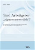 Sind Arbeitgeber 'eigenverantwortlich'?