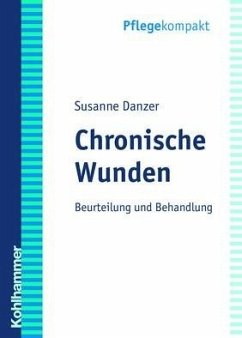 Chronische Wunden - Danzer, Susanne