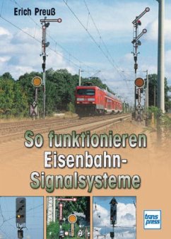 Cover So funktionieren Eisenbahn-Signalsysteme