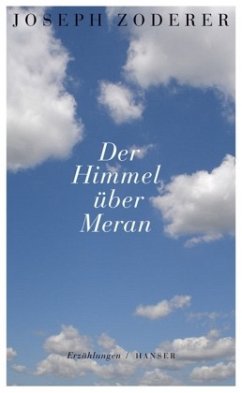 Der Himmel über Meran - Zoderer, Joseph