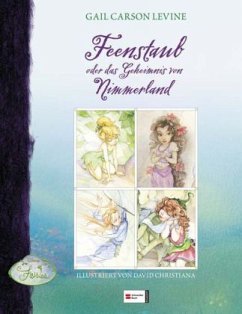 Feenstaub oder das Geheimnis von Nimmerland - Levine, Gail C.