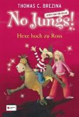 Hexe hoch zu Ross / No Jungs! Bd.13