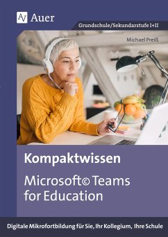 Kompaktwissen Microsoft Teams for Education - Preiss, Michael