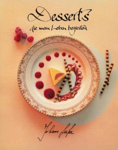 Desserts, die mein Leben begleiten - Lafer, Johann