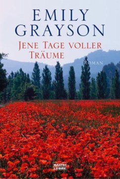 Jene Tage voller Träume - Grayson, Emily