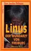 Linus, der Wundarzt von Freiburg